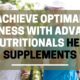 Health Supplements: Achieve Optimal Wellness with Advanced Bionutritionals